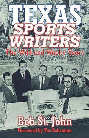 Texas Sports Writers de St. Bob John