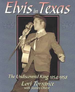 Elvis in Texas de Stanley Oberst