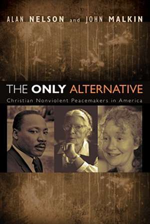 The Only Alternative de Alan Nelson