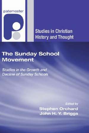 The Sunday School Movement de Stephen Orchard