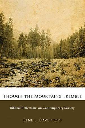 Though the Mountains Tremble de Gene L. Davenport