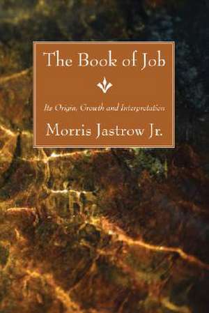 The Book of Job de Morris Jastrow