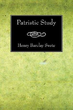 Patristic Study de Henry Barclay Swete