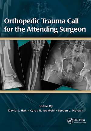 Orthopedic Trauma Call for the Attending Surgeon de David Hak