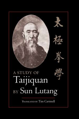 A Study of Taijiquan de Sun Lutang