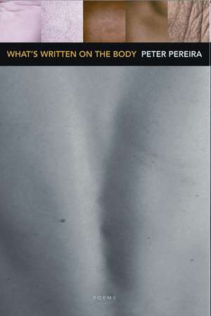 What's Written on the Body de Peter Pereira