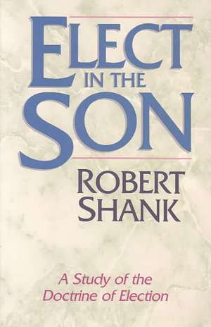 Elect in the Son de R Shank