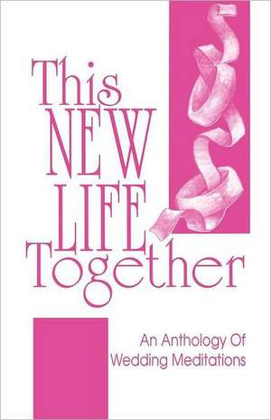 This New Life Together de CSS Publishing Co