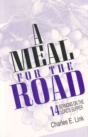 Meal for the Road de Charles E. Link