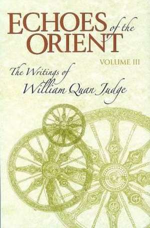 Echoes of the Orient de William Quan Judge