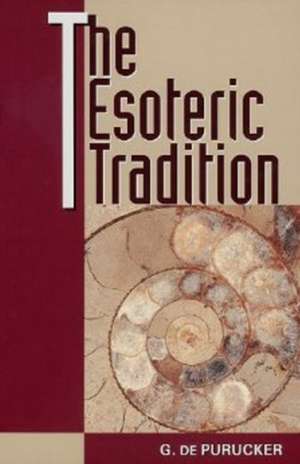 Esoteric Tradition de G. De Purucker