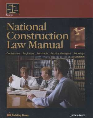 National Construction Law Manual de James Acret