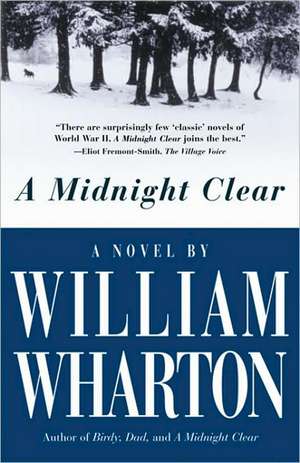 A Midnight Clear: A Novel de William Wharton