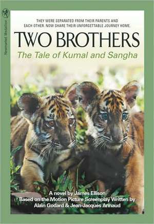 Two Brothers: The Story of Kumal And Sangha de James W. Ellison