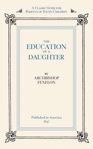 Education of a Daughter de Archbishop Fenelon