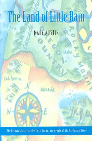 The Land of Little Rain de Mary Austin