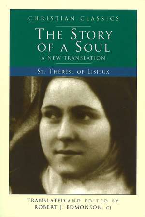 The Story of a Soul, a New Translation de St Therese of Lisieux