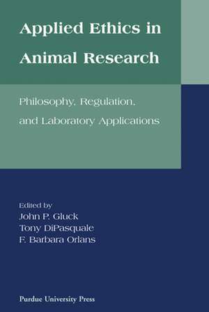 Applied Ethics in Animal Research de Tony DiPasquale