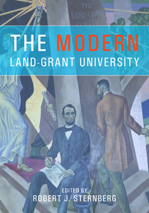 The Modern Land-Grant University de Robert J. PhD Sternberg