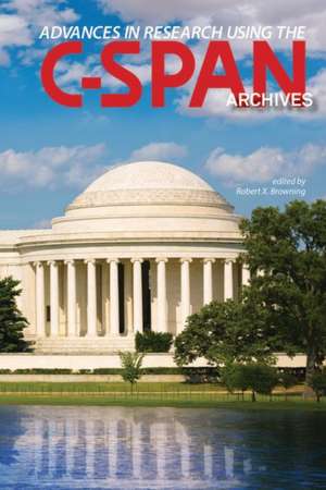 Advances in Research Using the C-Span Archives de Robert X. Browning