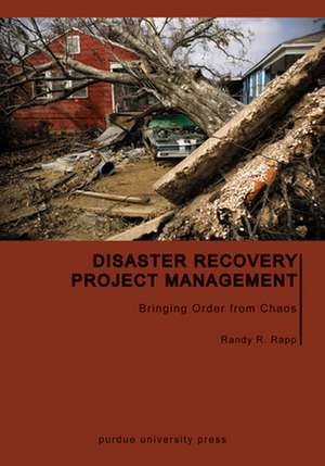 Disaster Recovery Project Management de Randy R. Rapp