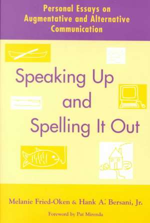 Speaking Up and Spelling It Out de Pat Mirenda