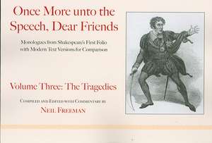 Once More Unto the Speech, Dear Friends: The Tragedies de Neil Freeman