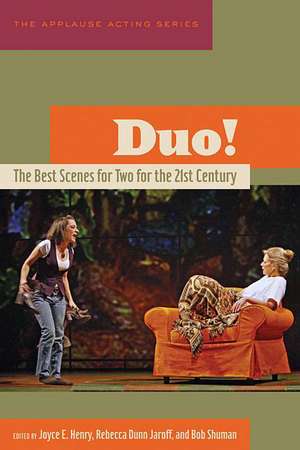 Duo!: The Best Scenes for Two for the 21st Century de Joyce E. Henry