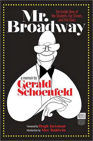 Mr. Broadway de Gerald Schoenfeld