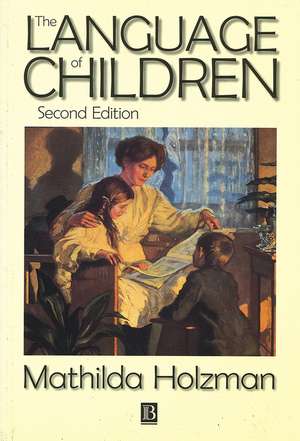 The Language of Children 2e de M Holzman