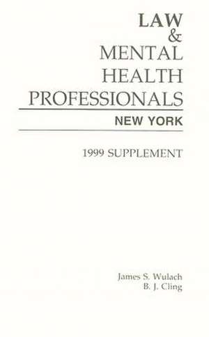 Law & Mental Health Professionals: Supplement de James S. Wulach