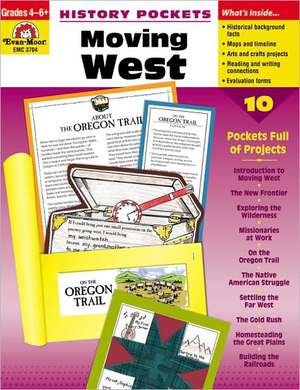 Moving West Gr 4-6+ de Evan-Moor Educational Publishers
