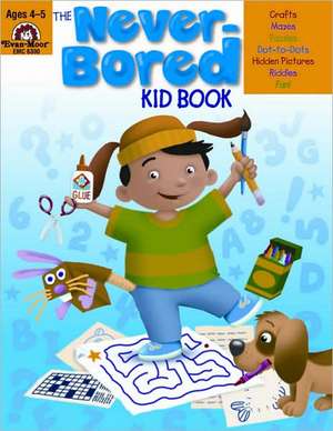 The Never-Bored Kid Book de Joy Evans