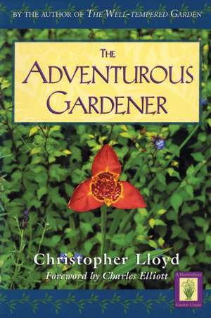 Lloyd, C: The Adventurous Gardener de Christopher Lloyd