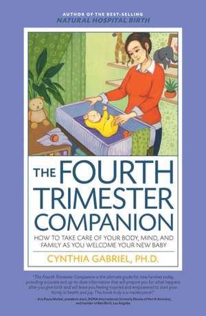 Fourth Trimester Companion de Cynthia Gabriel