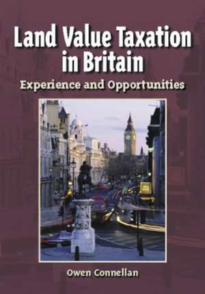 Land Value Taxation in Britain – Experience and Opportunities de Owen Connellan