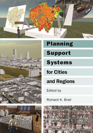 Planning Support Systems for Cities and Regions de Richard Brail