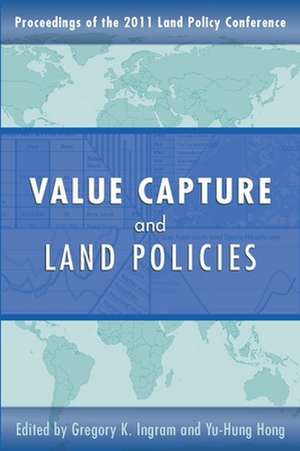 Value Capture and Land Policies de Gregory K. Ingram