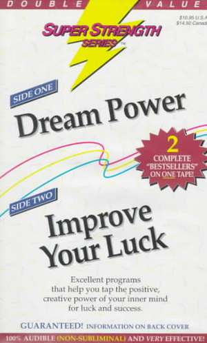 Dream Power + Improve Your Luck de Bob Griswold