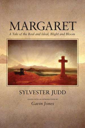 Margaret: A Tale of the Real and Ideal, Blight and Bloom de Sylvester Judd