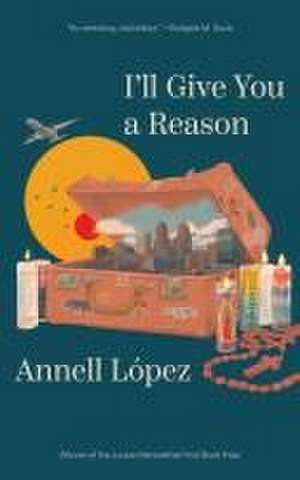 I'll Give You a Reason de Annell López