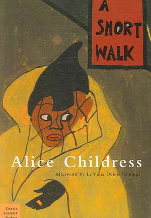 A Short Walk de Alice Childress