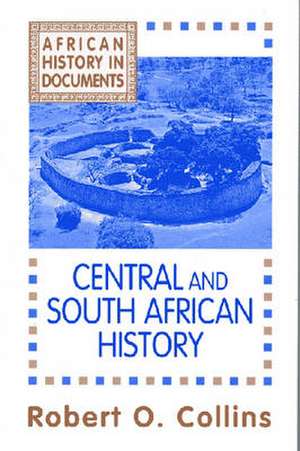 Central and South African History de Robert O. Collins