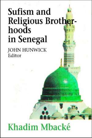 Sufism and Religious Brotherhoods in Senegal de Khadim Mbacké