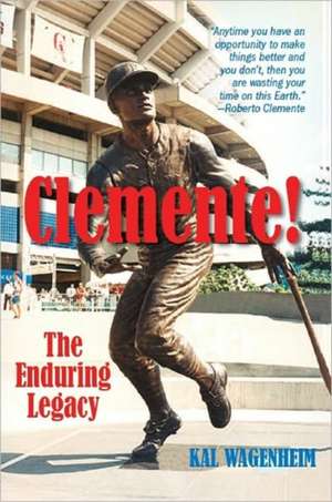 Clemente! de Kal Wagenheim