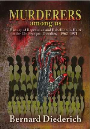 Murderers Among Us de Bernard Diederich