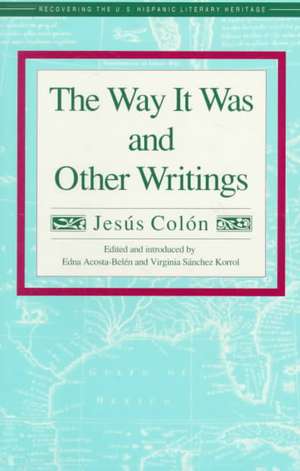 The Way It Was and Other Writings de Jesus Colon