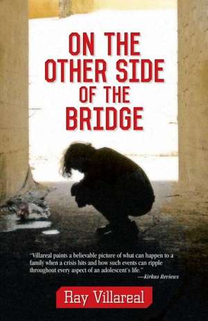 On the Other Side of the Bridge de Ray Villareal