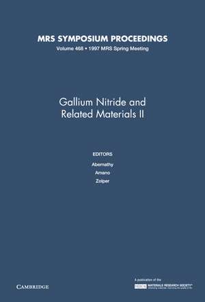 Gallium Nitride and Related Materials II: Volume 468 de C. R. Abernathy