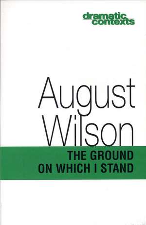 The Ground on Which I Stand de August Wilson